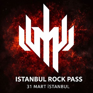 İstanbul Rock Pass - 31 Mart
